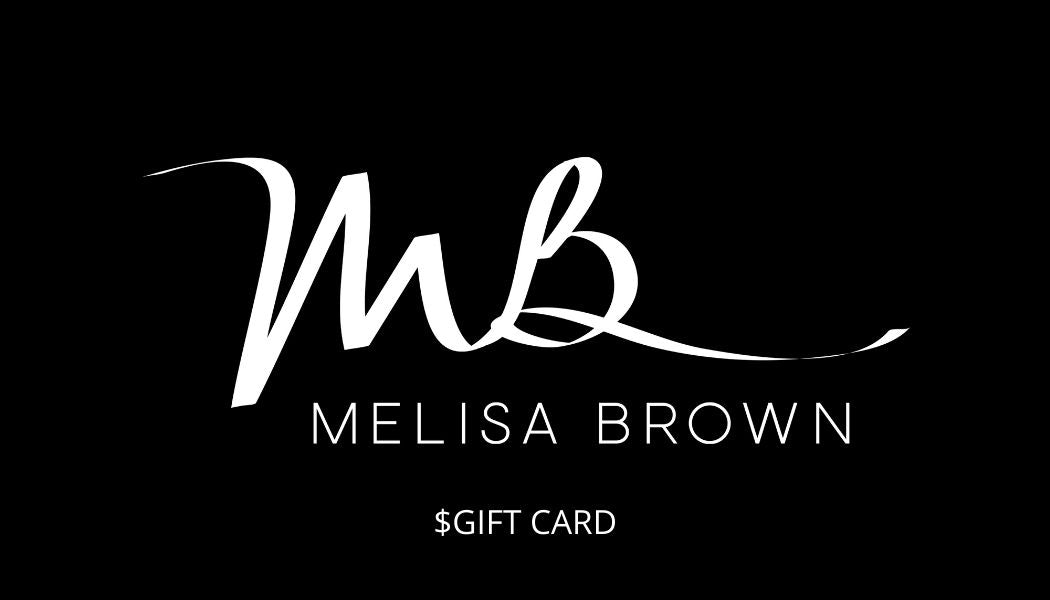 Melisa Brown Gift Card
